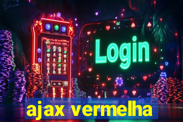 ajax vermelha